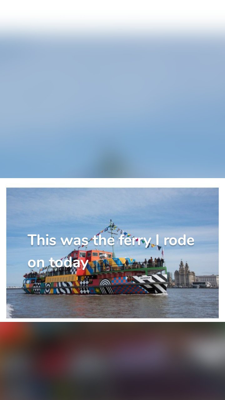 This was the ferry I rode on today